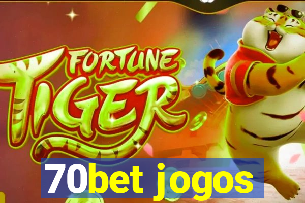 70bet jogos